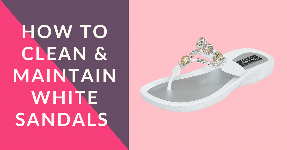 How to Clean White Sandals Grandco Sandals The Accessory Barn The Accessory Barn GRANDCO SANDALS Official Retailer
