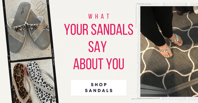 What your Sandals say About You