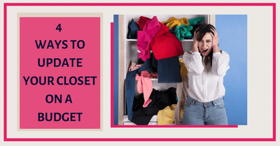 4 Ways to Update Your Closet
