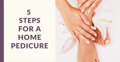 5 Steps to an at Pedicure at Home