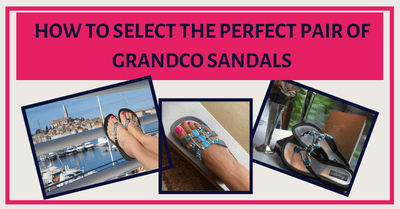 How to Select Grandco Sandals for Your Outfits