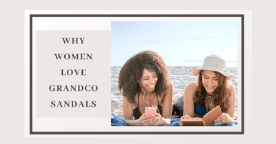 Grandco Sandals - Why I Love Them!